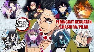 PERINGKAT 9 PILAR/HASHIRA SECARA AKURAT 99% KIMETSU NO YAIBA/DEMON SLAYER..!! | Siapa Peringkat 1.?!