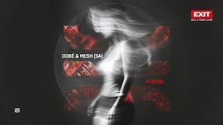 DOBé & MESH (SA) - Albedo (Official Audio)