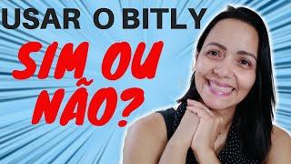 USAR O BITLY SIM OU NÃO? COMO SE CADASTRAR E USAR O BITLY DE MANEIRA CORRETA  IMPORTANTE  ATUALIZADO