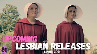 Upcoming Lesbian Movies and TV Shows // April 2021