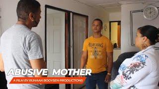 Abusive Mother | Short Film | Ruhaan Booysen