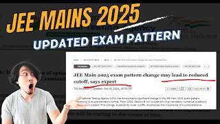 JEE 2025 Updated Pattern - "Positive & Negative" Aspects ||