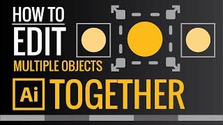 How to Edit Multiple Objects at the Same Time | Adobe Illustrator | Zeedign Tutorials