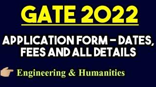 GATE 2022 - Application Form, Fees, Exam Date, Result and all details