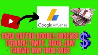 Cara Daftar Google AdSense Tanpa 4000 Jam Tayang dan 1000 Subs Tahun 2022