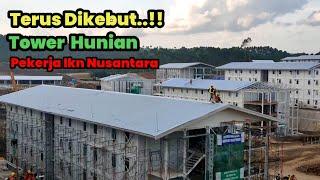 Update IKN Terbaru..!! Tower Rusun Hunian Pekerja IKN