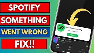 Spotify something Went Wrong Please Try Again later || Fix Spotify Something Went Wrong