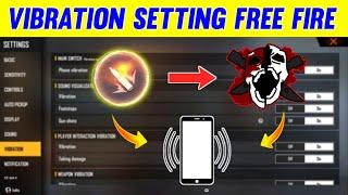 Vibration Setting Free Fire | Free Fire Pro Player Setting 2022 | Free Fire Setting