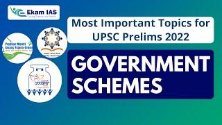 Government Schemes | Most Important Topics for UPSC Prelims 2022 | Ekam IAS