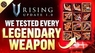 We Tested EVERY Legendary Weapon in V Rising 1.0