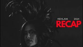 Kehlani 2024 Recap