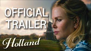 HOLLAND | Official Trailer | Prime Video