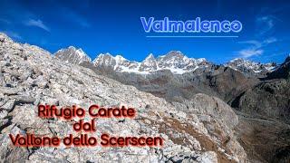 Valmalenco: Rifugio Carate e Grotta del Veronica