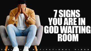 When God Says 'Not Yet': 7 Signs You're in His Waiting Room and What to Do