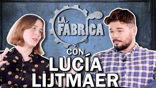 LA FÁBRICA DE RUFIÁN CON LUCÍA LIJTMAER #LFLijtmaer