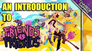 Friends Vs Friends; An Introduction, First Gameplay  | Charede Live