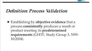 Process Validation Principles and Protocols for Medical Devices