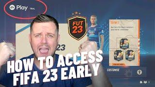 HOW TO ACCESS FIFA 23 EARLY