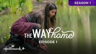 The Way Home Season 1 | E1: Mothers and Daughters | Free Full Season | Hallmark+