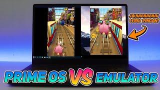 JAUH LEBIH RINGAN! Android X86 Prime OS VS Emulator Bluestack - Laptop KenTang Mending Mana?