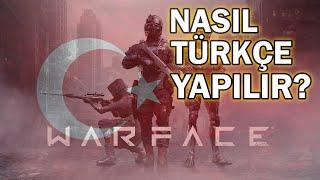 Warface Türkçe Nasıl Yapılır?