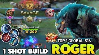 Savage !! Roger best build 2021 ~ Top 1 global Roger S18 Gameplay~Mobile legends