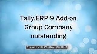 Tally.ERP 9 Add-on Group Company Outstanding