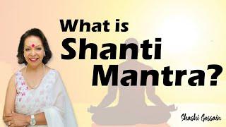 What is Shanti Mantra | shanti mantra | Meaning of shanti Mantra | Importance of shanti mantra