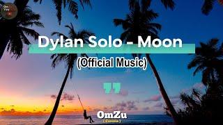 Lirik Music_ Dylan Solo - Moon #liriklagu #omzu #music