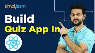 How To Make Quiz App In React js | Quiz App Using React JS | React JS Tutorial | Simplilearn