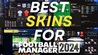 The BEST SKINS For FM24 | Football Manager 24