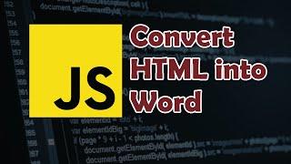 Javascript Tutorial: How to Convert HTML to Word