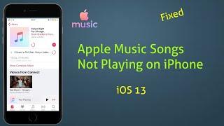 Apple Music Songs Shows Not Playing or Not in Function error on iPhone and iPad in iOS 13.5 - Fixed