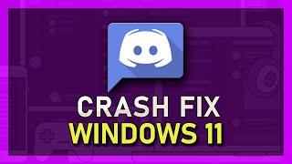 Fix Discord Crashing in Windows 11