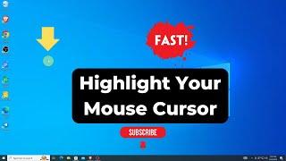 2 Easy Ways to Highlight Your Mouse Cursor on Windows 10/11