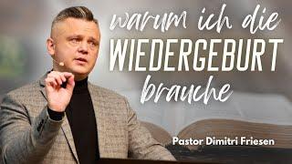 Warum ich die Wiedergeburt brauche | Dimitri Friesen