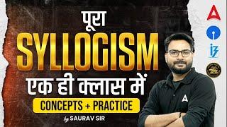Complete Syllogism | Syllogism Basic Concepts & Tricks for Bank Exams 2024 | Reasoning by Saurav Sir
