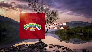 Armonia 10 - Primer Amor (Pista Original)