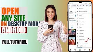 How to enable desktop mode on android | Access desktop sites on phone