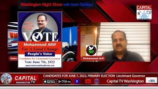 Washington Night Show with Asim Siddiqui.Guest: Mohammad Arif (for Lieutenant Governor 2nd Position)