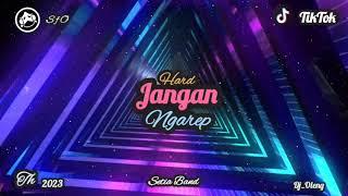 Single Funkot - Dj Jangan Ngarep (Hard) Setia Band New 2023 - Trending Viral TikTok