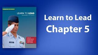 Civil Air Patrol Learn to Lead - Chapter 5