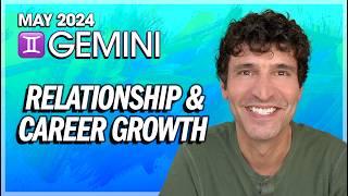 Gemini May 2024: Prepare for Relationship and Career Growth!