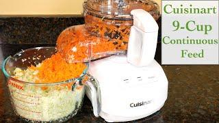 Cuisinart 9 Cup Continuous Feed Food Processor Review