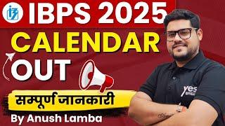 IBPS Exam Dates 2025 | Official IBPS Calendar 2025 Out | Ankush Lamba