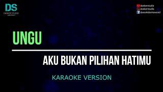 Ungu - aku bukan pilihan hatimu (karaoke version) tanpa vokal