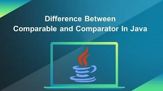 Tricky Interview Question | Difference Between Comparable And Comparator Interfaces In Java