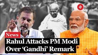 Rahul Gandhi Criticizes PM Modi’s Remarks On Mahatma Gandhi | Lok Sabha Election