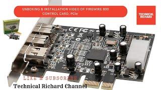 How to Install PCIE Fire Wire  400/800 Control Card in PC