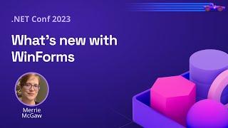 What's new with WinForms | .NET Conf 2023
